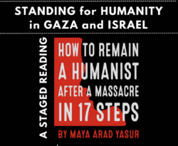 Standing for Humanity the Israel / Gaza Conflict Staged Play Reading